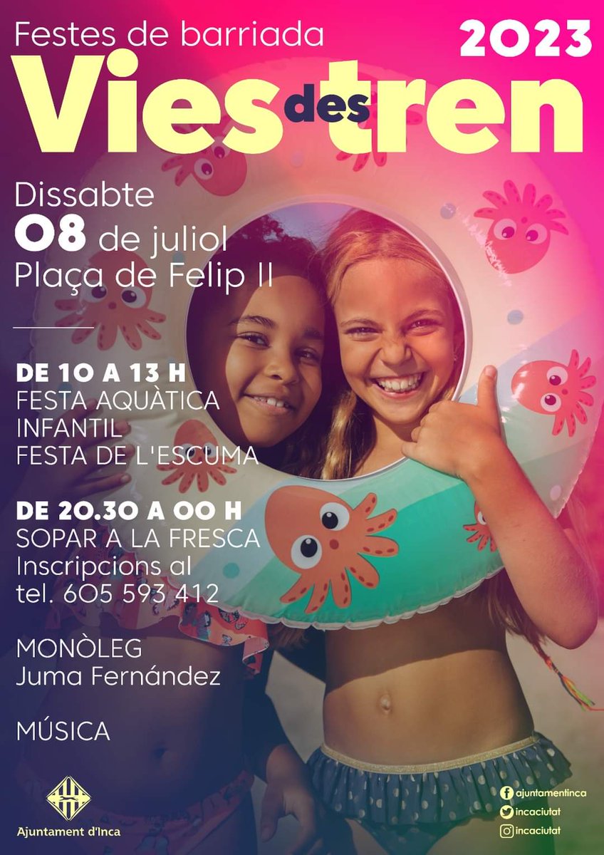 CasalJovesInca's tweet photo. 🎊 Festes de barriada de Vies des Tren!
💧Festa aquàtica per infants!
Apunta't al SOPAR A LA FRESCA! Per telèfon o WhatsApp al 605 593 412 ✅️
🗓️ Dissabte 8 de juliol. 📍Plaça de Felip II.
#somjovesinca #Incaparticipa https://t.co/qI5LaxQiiP
