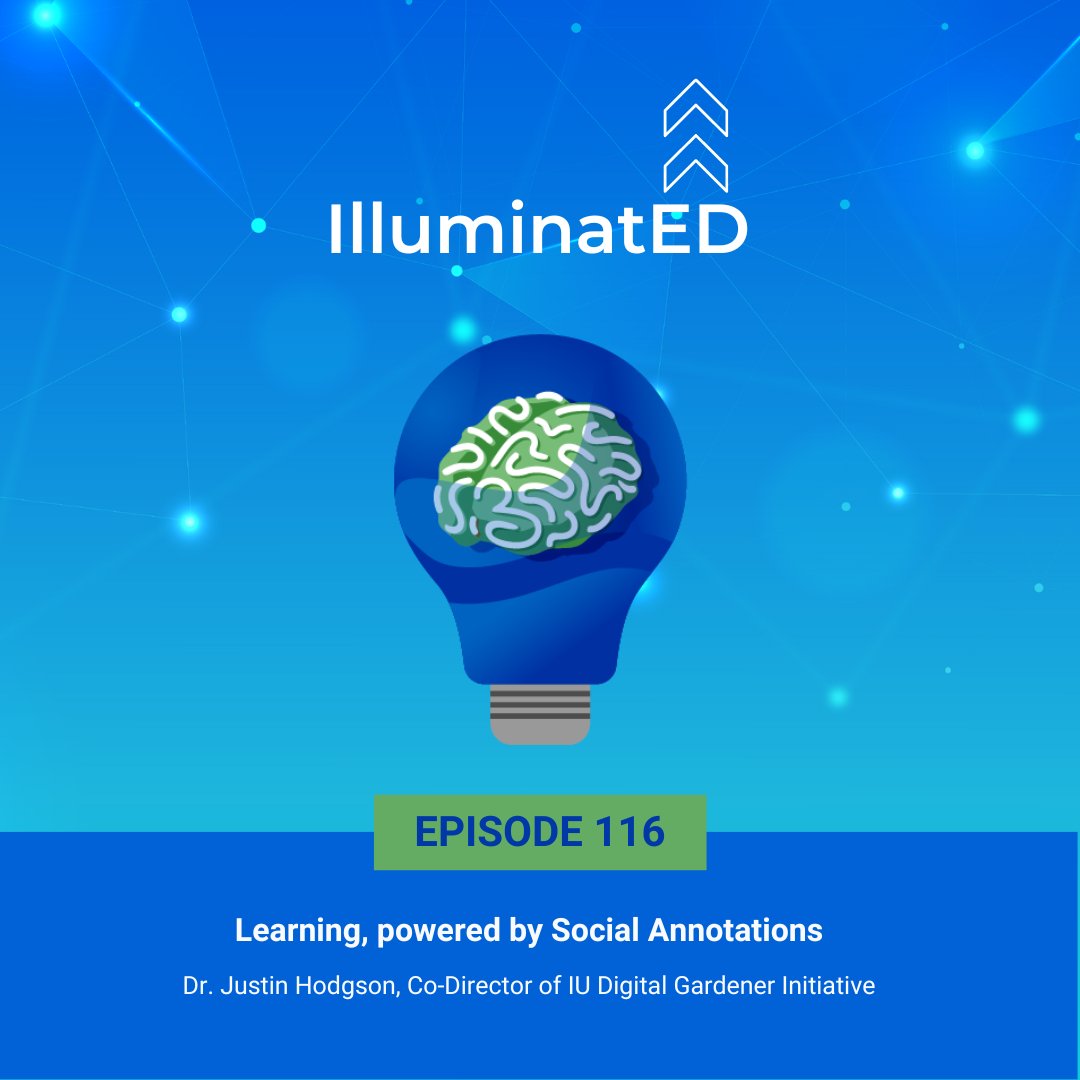 Episode 116: Learning, powered by Social annotations with Dr. Justin Hodgson, Co-Director of IU Digital Gardener Initiative is now up.
#illuminatedpodcast
Link to Podcast: tinyurl.com/5evxc38u