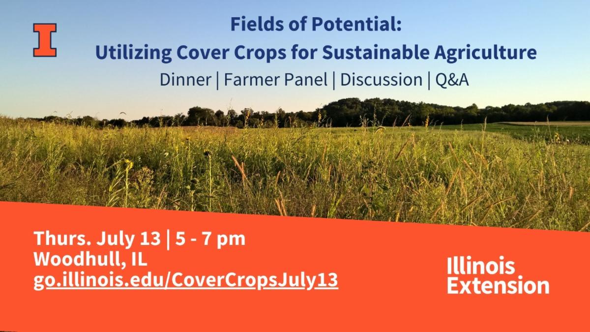 U_IL_Ext_HMRS's tweet photo. Maximize Your Field's Potential with Cover Crops | Dinner | Farmer Panel | Discussion | Q &amp; A | July 13, 5 - 7 pm, Woodhull, IL 
Plus: Agronomy Day, Wed July 26, Monmouth, IL
https://t.co/ndFna7a3I1 https://t.co/fAr7Iultfz