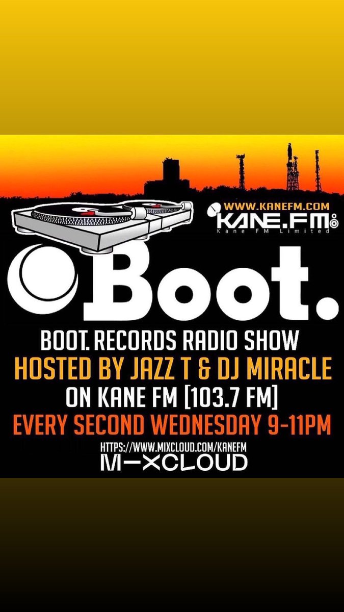 Tonight 9 to 11pm @bootrecordsuk radio show on @KaneFM with @JazzT71 and DJMiracle kanefm.com