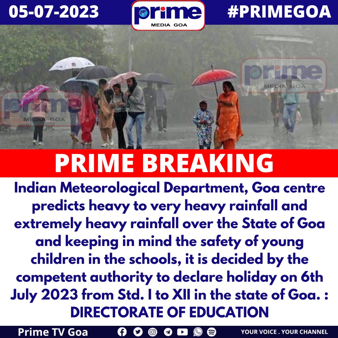 PrimeTVGoa's tweet photo. #PRIMEBREAKING : Directorate of Education declares holiday on 6th July 2023 from Std. I to XII in the state of Goa.
|| #PRIMEGOA #TV_CHANNEL #GOA #PRIMEUPDATE || https://t.co/CvZ41e6mZW