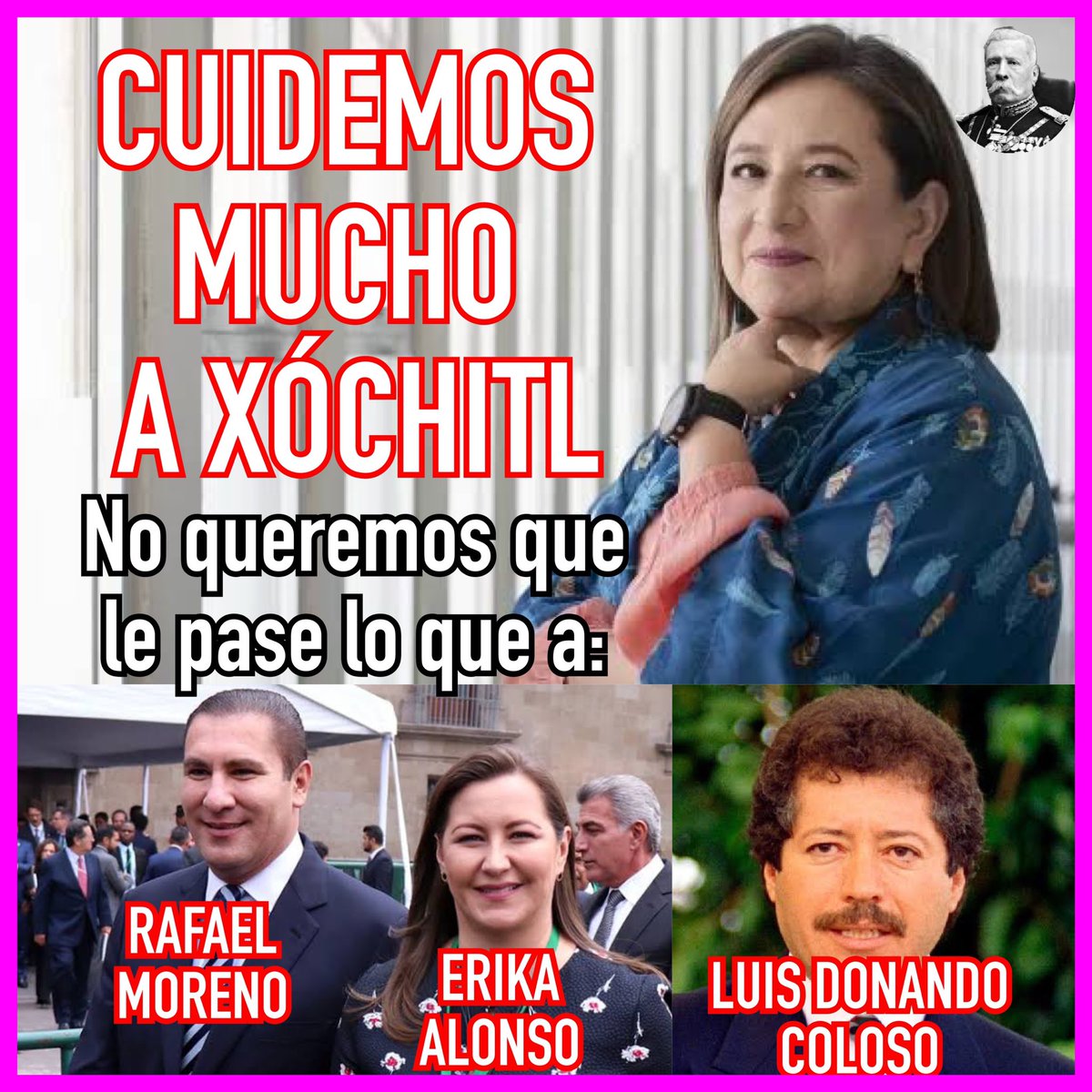 Gral_Diaz_Mori's tweet photo. Cuidemos mucho a Xóchitl que vino a  cambiar la jugada y hacer trizas a todas las corcholatas del batracio macuspano. Los morenacos son capaces de todo lo malo. No queremos que le pase lo que le pasó a Erika Alonso, Rafael Moreno Valle, Luis Donando Colosio, entre otros. https://t.co/QsuYWzb802