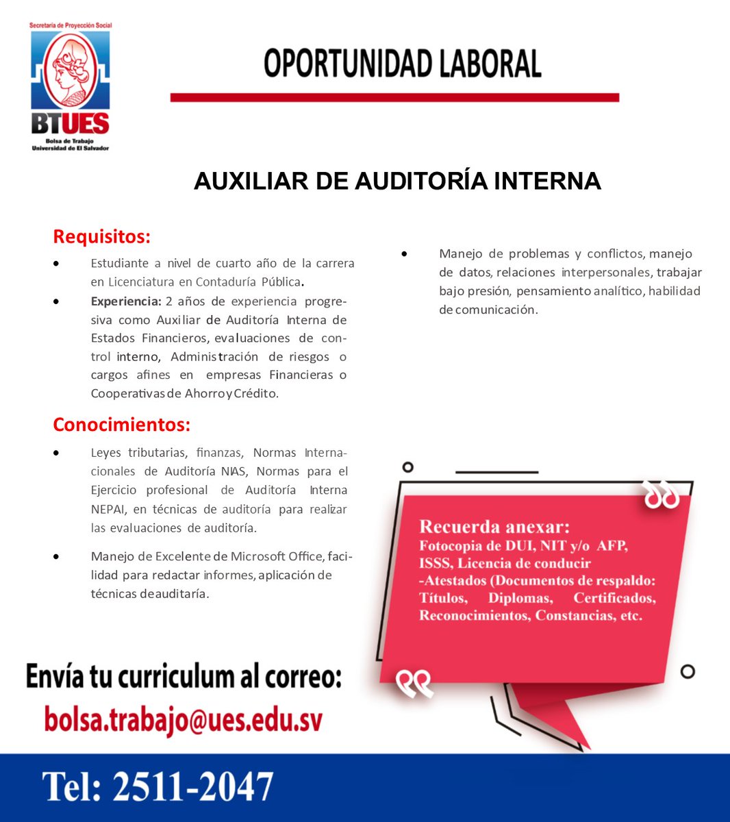 Aplica enviando tu CV  al correo:  bolsa.trabajo@ues.edu.sv
Fecha limite: 21 de julio de 2023.