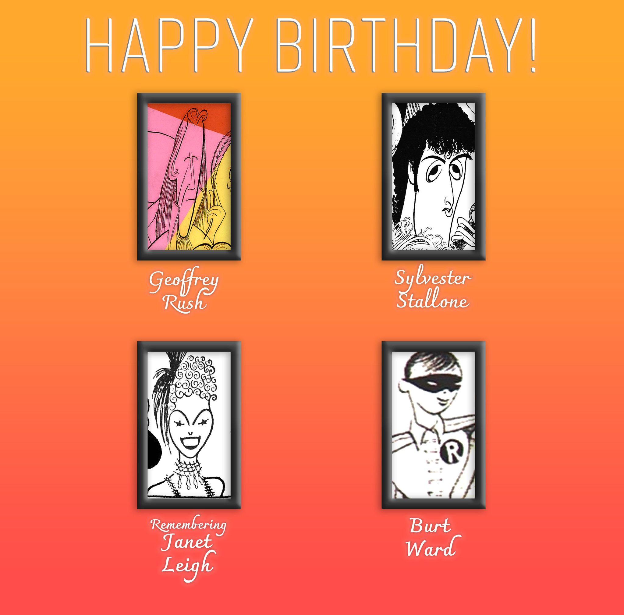 Happy Birthday to four great talents! Geoffrey Rush, Janet Leigh, and Burt Ward! 