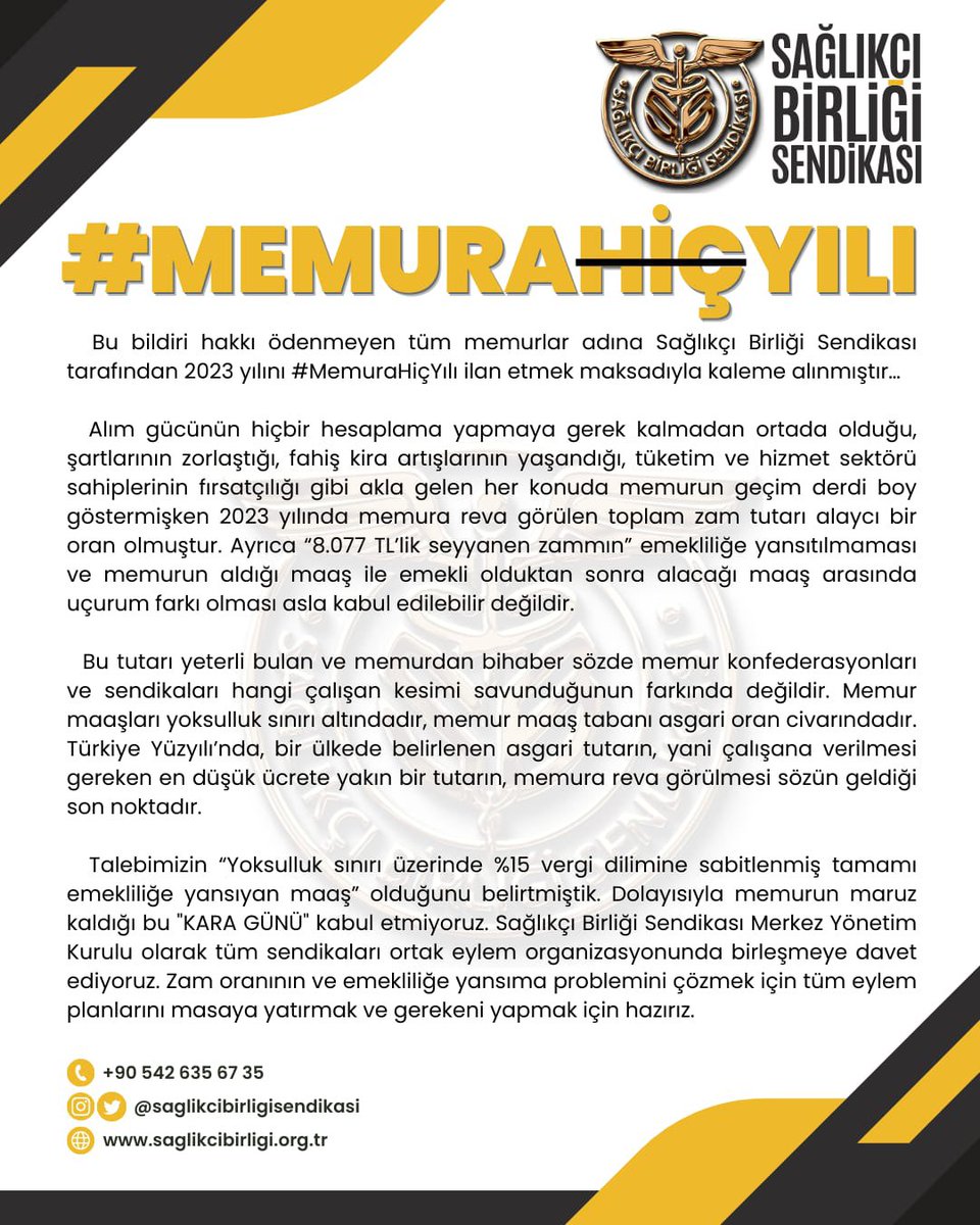 ahmetesmer2121's tweet photo. #MEMURAHİÇYILI
Bu bildiri hakkı ödenmeyen tüm memurlar adına Sağlıkçı Birliği Sendikası tarafından 2023 yılını #MemuraHiçYılı ilan etmek maksadıyla kaleme alınmıştır…

Sağlıkçı Birliği Sendikası Merkez Yönetim Kurulu olarak tüm sendikaları ortak eylem organizasyonunda birleşmeye davet ediyoruz. Zam oranının ve emekliliğe yansıma problemini çözmek için tüm eylem planlarını masaya yatırmak ve gerekeni yapmak için hazırız.