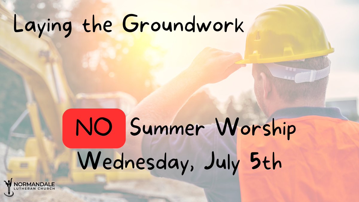 Just as a friendly reminder: there's NO Wednesday worship tonight! See everyone next week at 6:30pm!

normluth.org
#layingthegroundwork