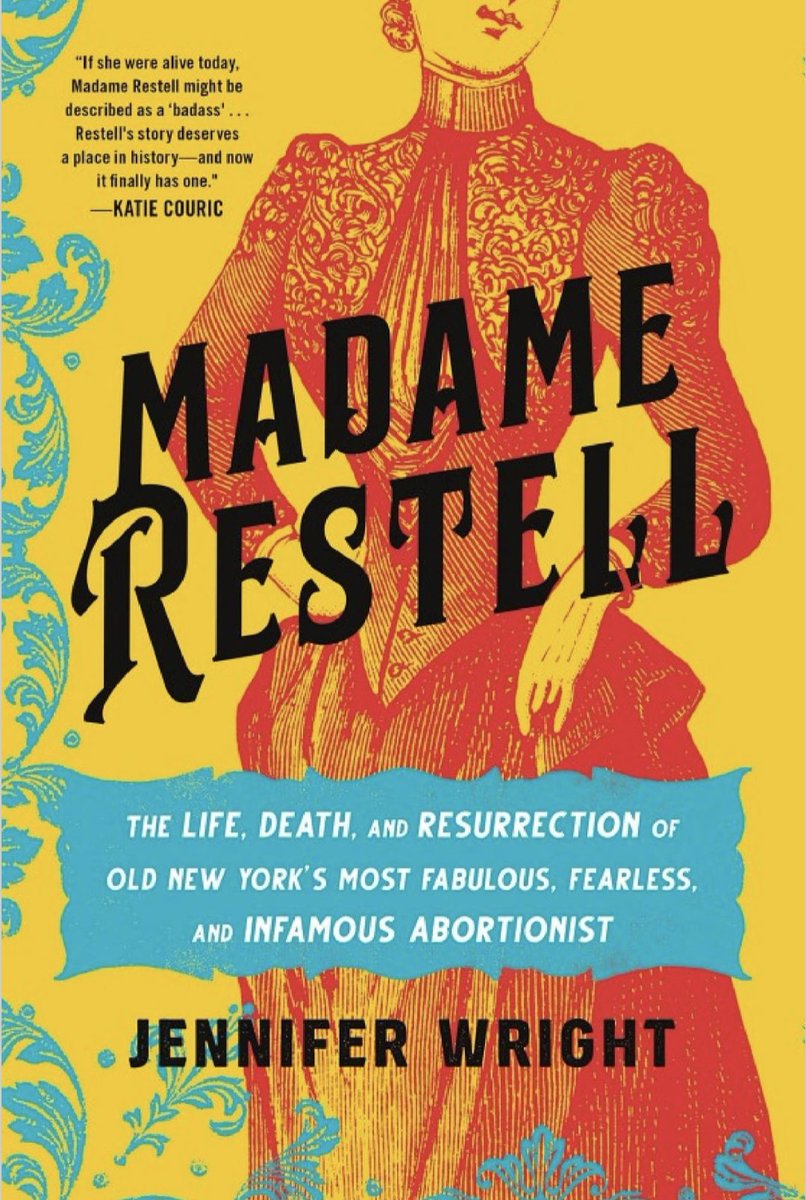 My favorite things about Madame Restell, an abortionist in early 1800's New York, her husband had his own store front that sold the same abortion pills and was never bothered by law, maintaining her cash flow while she was in jail, and she disowned her daughter for marrying a cop