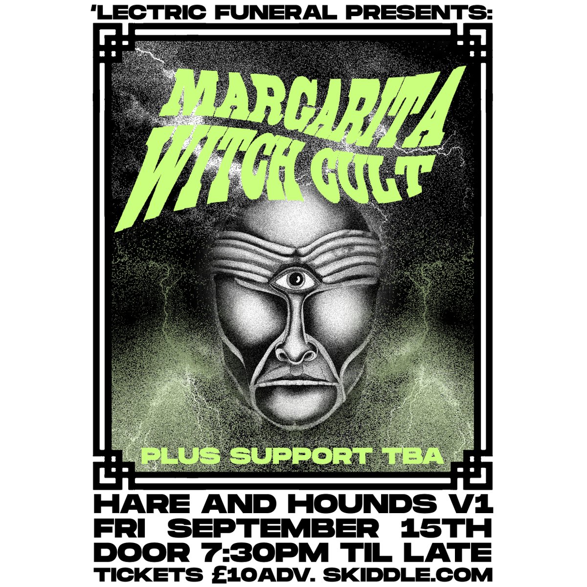 NEW SHOW: Margarita Witch Cult
Hare &amp; Hounds
Fri Sept 15th

Tickets on sale now! 💀🤘
skiddle.com/e/36388011