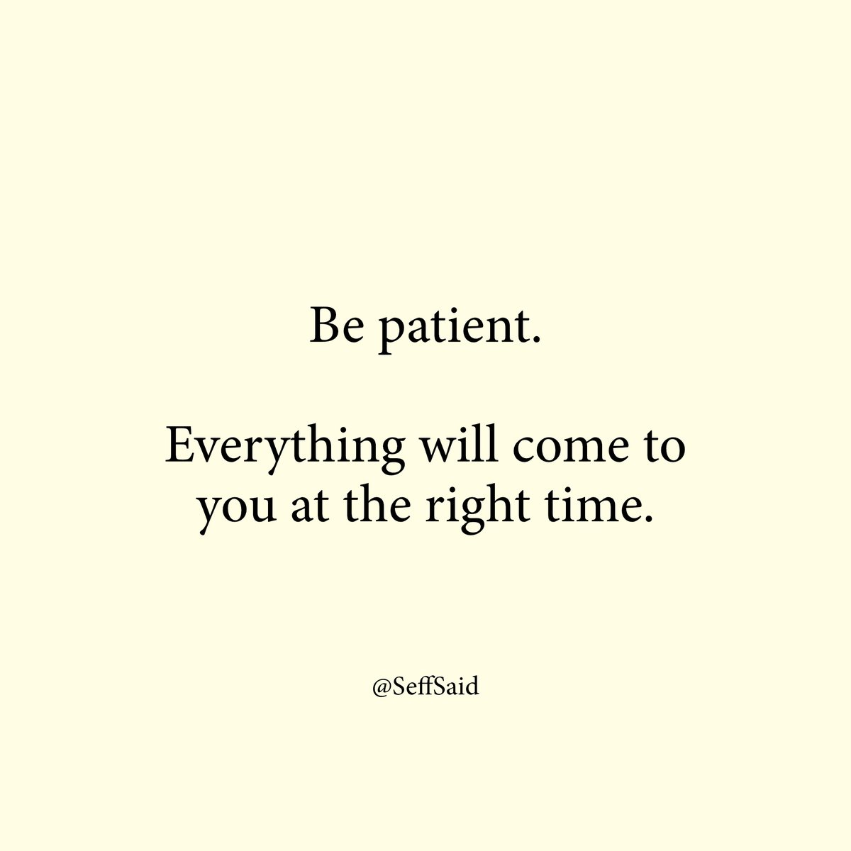 Be patient