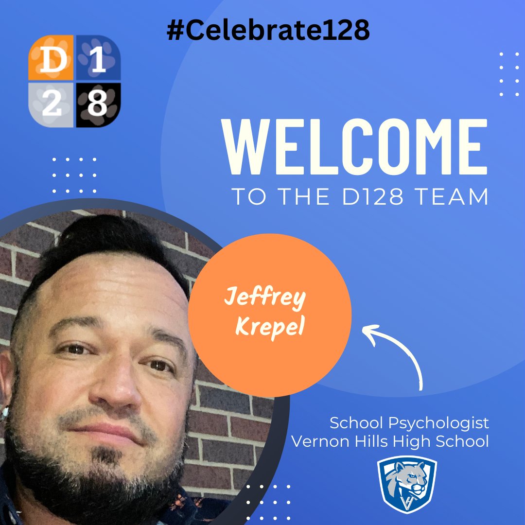 Today we welcome Jeffrey Krepel to the D128 Team! Jeffrey will join D128 in the 2023-24 school year as a School Psychologist at VHHS. #Celebrate128