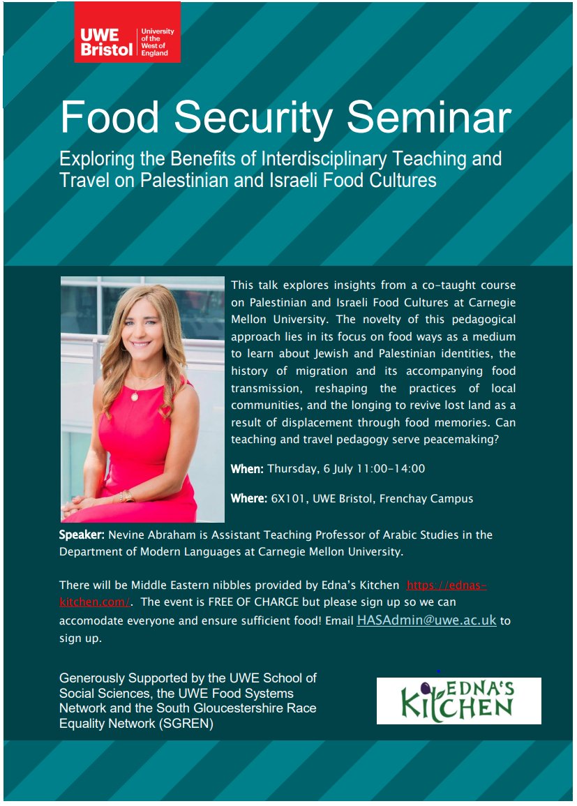 Food Security Seminar at UWE Speaker: Nevine Abraham Assistant Teaching Professor of Arabic Studies Date: Thursday, 6 July 2023 Time: 11:00-14:00 Location: 6X101, UWE Bristol, Frenchay Campus Free Middle Eastern nibbles will be provided by Edna’s Kitchen.