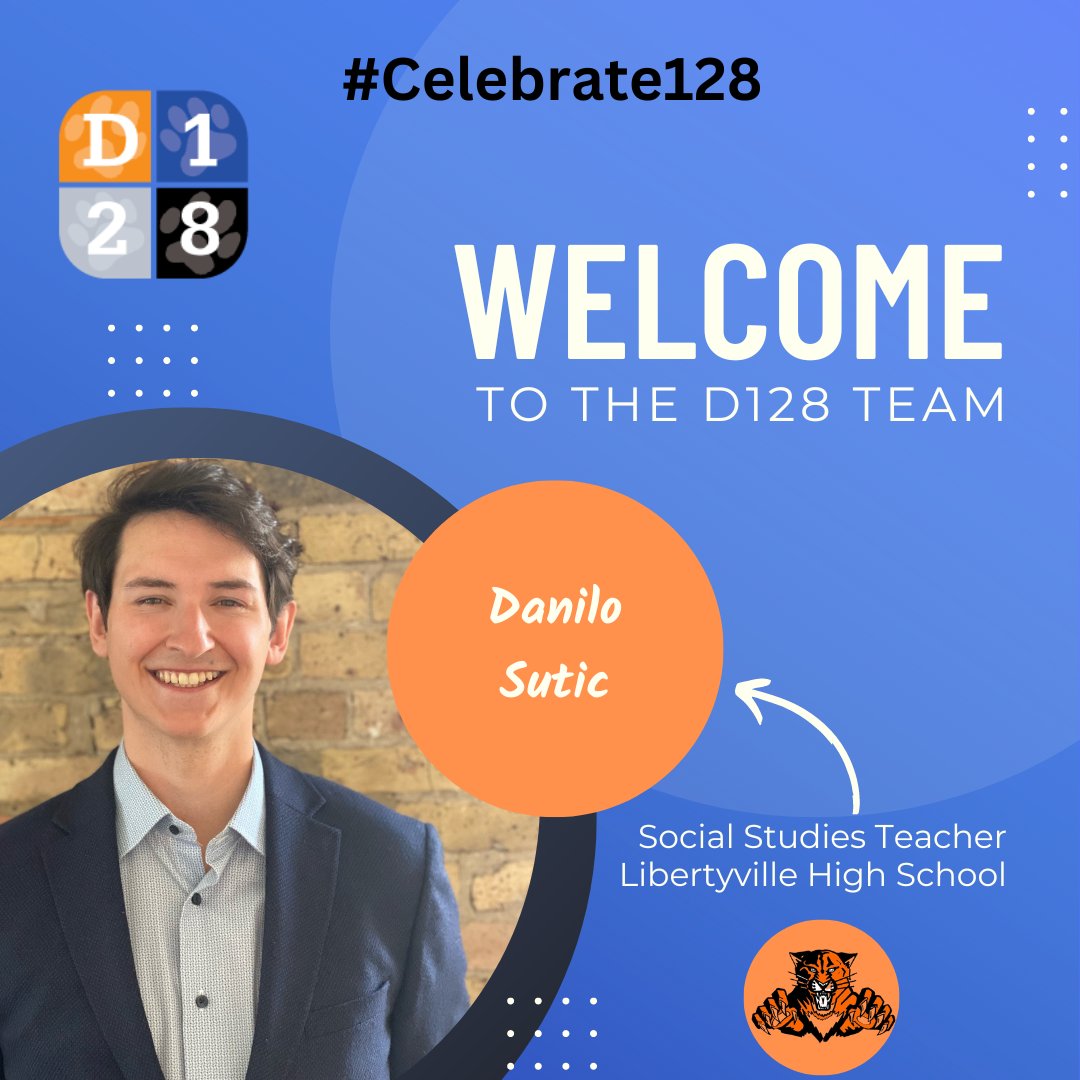 Today we welcome Danilo Sutic to the D128 Team! Danilo will join D128 in the 2023-24 school year as a Social Studies Teacher at LHS. #Celebrate128