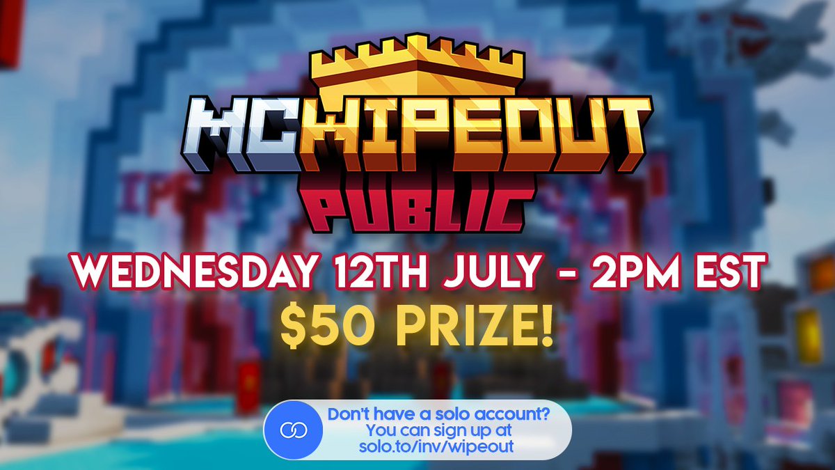 🥊 MCWipeout Public is BACK!!! 🥊

Join us next Wednesday for another <a href="/getsoloto/">solo.to</a> powered MCWipeout event, and for a chance to win the $50 prize! 🤑💸

💬 Want in? Tag someone below you'd like to challenge to be invited!