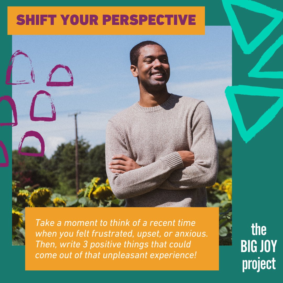 'Shift your perspective' is just one of the micro-acts of JOY from The BIG JOY Project. Sign up free and bring more JOY into your life in just 7 minutes a day! missionjoy.org/bigjoy