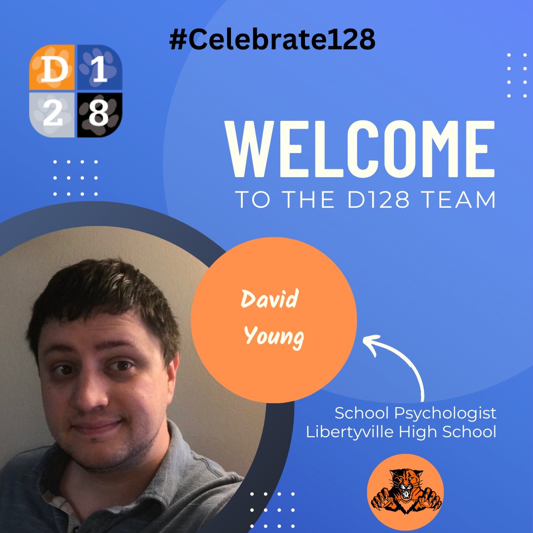 Today we welcome David Young to the D128 Team! David will join D128 in the 2023-24 school year as a School Psychologist at LHS. #Celebrate128