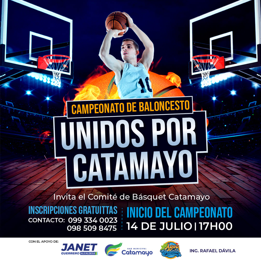 Velamos por el desarrollo deportivo en el cantón, apoya la iniciativa del Comité de Básquet Catamayo e invita a participar en el Campeonato local de Baloncesto Masculino y Femenino 'Unidos por Catamayo', otorgando espacios para la realización de este evento. #TodosSomosCatamayo