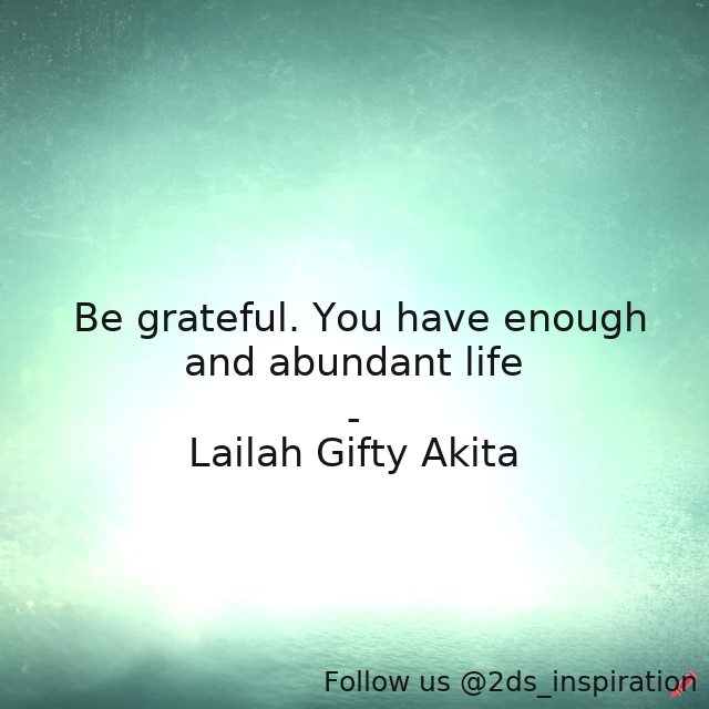 Author - Lailah Gifty Akita

#143346 #quote #appreciation #faith #happysoul #healthyliving #hope #joy #lailahgiftyakitaaffirmations #life #living #motivation #thankyou #wiseword