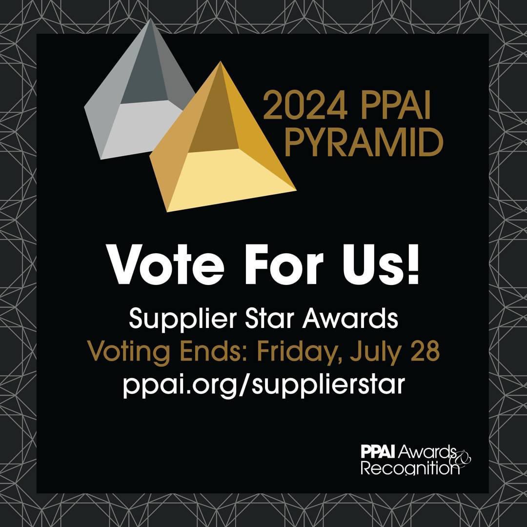 We'd be extremely thankful to receive your support for the 2024 PPAI Pyramid –Supplier Star Competition, an industry honor that recognizes promotional products suppliers for excellence in customer service and product and decorating quality.

To vote  awards.ppai.org/supplierstars.