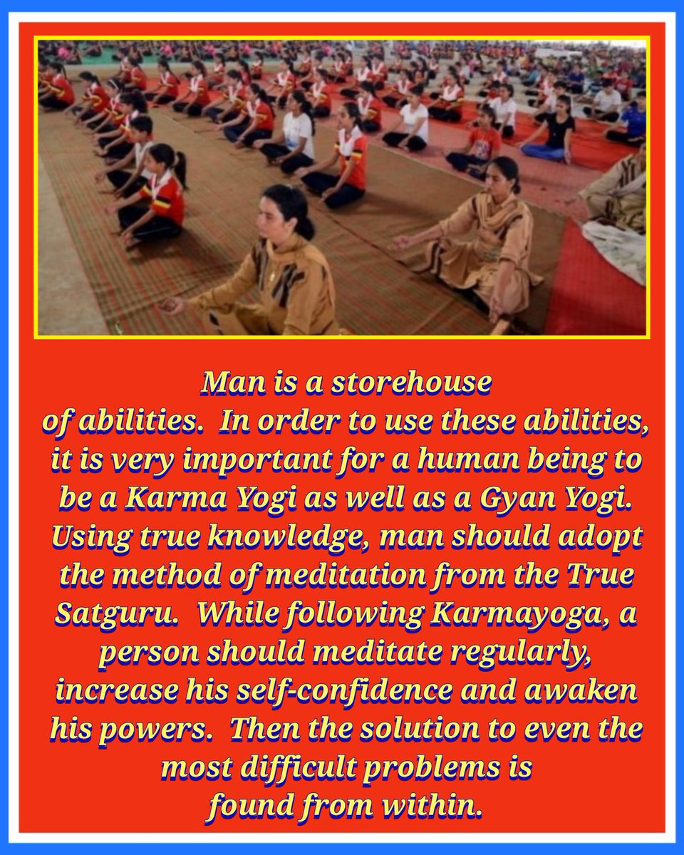 BishanMalik's tweet photo. #SaintDrMSG says to be Karmayogi and Gyan Yogi. Use the storehouse of abilities hidden inside through regular meditation.
#UnlockYourPotential
#KarmYogGyanYog
#RightKnowledgeRightDeeds
#PowerOfMeditation
#BoostSelfConfidence
#MeditateEveryday
#DeraSachaSauda https://t.co/e6XskMTAVw