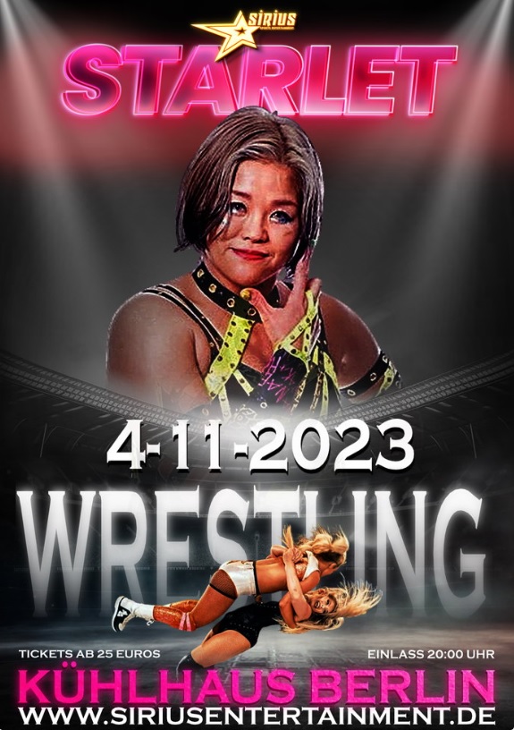 11/4 Kühlhaus Berlin, GER. <a href="/SiriusGermany/">Sirius Sports Entertainment</a> "Starlet Wrestling" Featuring <a href="/Jazzy_Gabert/">Jazzy Gabert</a> <a href="/nanaracka/">高橋奈七永　NANAE TAKAHASHI</a> (NANAE TAKAHASHI) <a href="/HailWindsor/">Alex Windsor アレクス・ウィンザー</a> &amp;Many More T.B.A