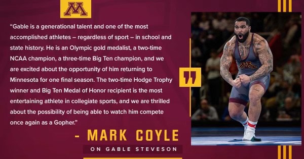 GopherWrestling's tweet image. A statement from University of Minnesota Director of Athletics Mark Coyle on the possibility of Gable Steveson returning to the #Gophers: