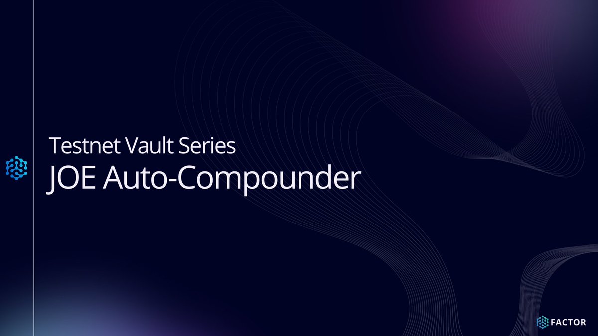 Factor_fi's tweet photo. The JOE Auto-Compounder Vault aims to steadily accumulate $JOE by implementing automatic strategies on @traderjoe_xyz
Detailed explanations of these optimized yield generation vaults will be provided below
#FactorTestnet #FactorV
1/ https://t.co/mXXTKUMOtA