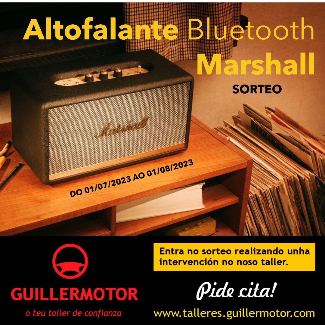 T_GuillerMotor's tweet photo. Queres conseguir un altofalante Marshall? 
Agora tes a oportunidade! Accede a este sorteo realizando unha intervención en Talleres GuillerMotor do 01/07/2023 ao 01/08/2023.
Pide cita!! https://t.co/acioItdqp6 https://t.co/pttWH4pKXq