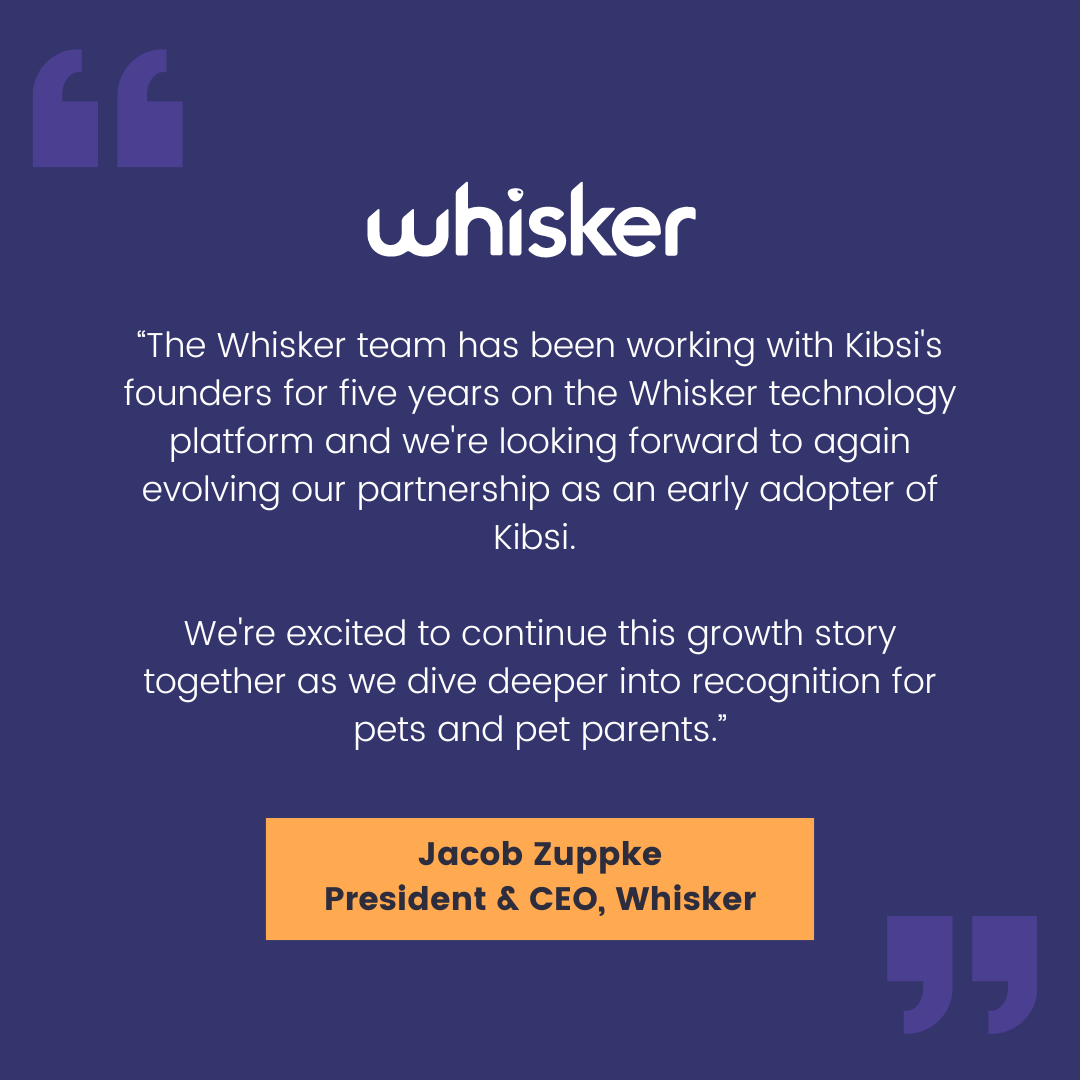 We recently shared the latest Kibsi milestone, which includes raising a total of $9.3M in funding to date from industry-leading investors.

Our journey has also included pioneering customers such as <a href="/Litter_Robot/">Litter-Robot by Whisker</a> who are using the Kibsi platform to deliver new innovations.