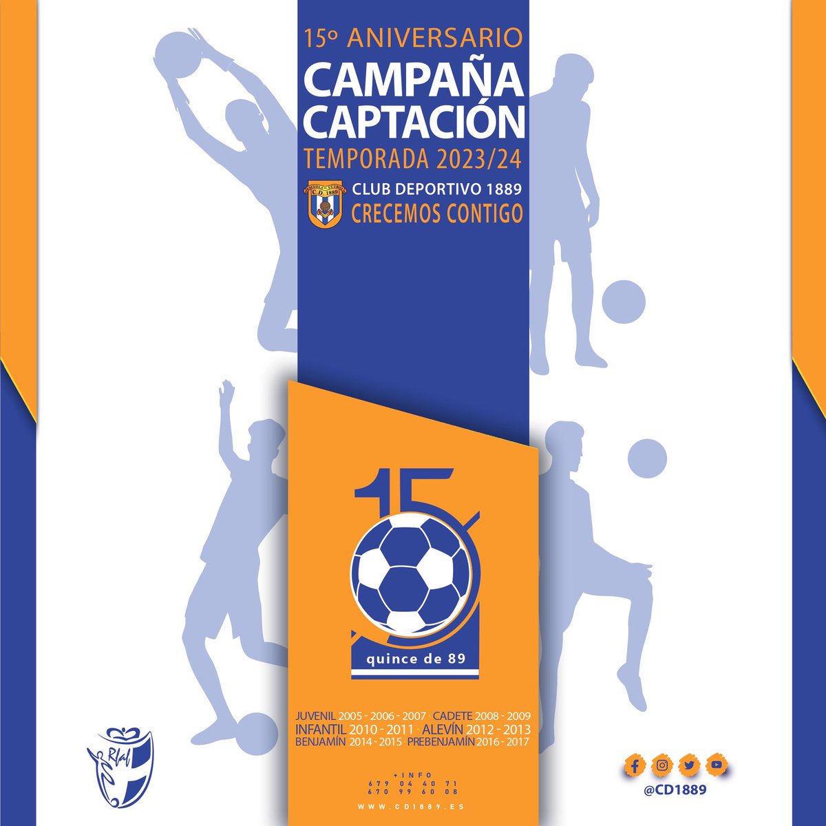 cd1889's tweet photo. CAMPAÑA CAPTACIÓN | 1️⃣5️⃣ AÑOS DE 8️⃣9️⃣ 

⚽️Esta temporada, únete a nuestro club, desde prebenjamines, hasta juveniles… ¡CRECEMOS CONTIGO!

📲 679 044 071 / 670 996 008

#CrecemosContigo 🔵⚪️🔵
#Somos1889 #FormandoEnValores #FutbolBase https://t.co/I6MPcWJzqt