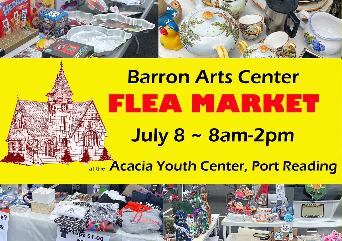 The Barron Arts Center Annual Outdoor Flea Market
July 8, 2023 ~ 8am-2pm
RAIN OR SHINE!
This year located at Acacia Youth Center,
95 Port Reading Avenue, Port Reading NJ 07064. Benefits the Woodbridge Township Cultural Arts Commission and future programming at the BAC.
