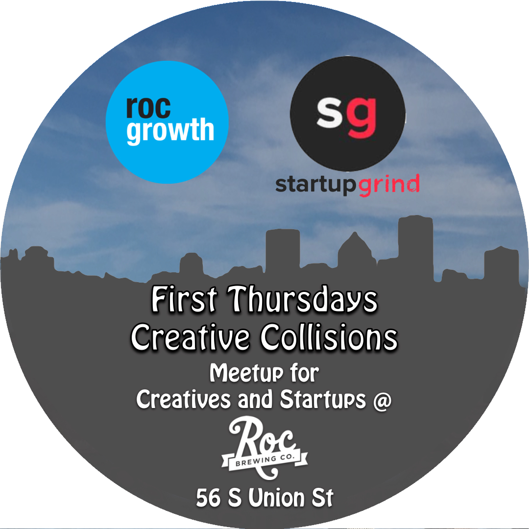 RocGrowth First Thursday Meetup for Creatives and Startups at Roc Brewing On July 6th 5:30pm - 7:30pm Come and have some refreshments and make Creative Collisions. @UofR @RITtigers @Nazuniversity @Brockport @rochester @StartupGrindROC