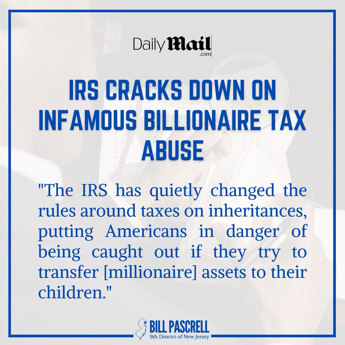 For years I’ve been trying to close the billionaires bonanza loophole, an infamous tax hole that lets zillionaires leave gigantic inheritances without paying taxes. I’m glad the IRS is heeding my calls to crack down.