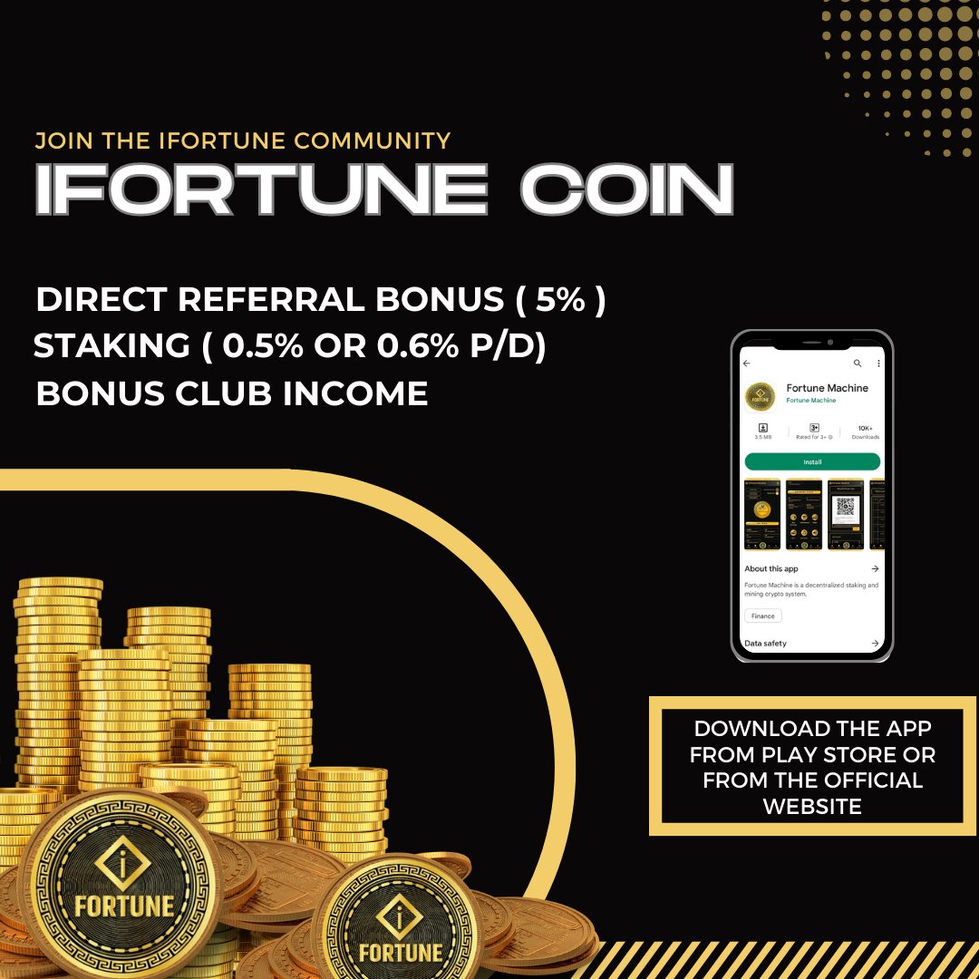 Earn passive income with the IFortune Machine App. Stake, mine, and watch your rewards grow daily. Multiple income streams and referral bonuses await.
#FortuneMachine #PassiveIncome #FortuneMachine #PassiveIncome #cryptocoin #cryptocoinexchange #cryptocoinscommunity