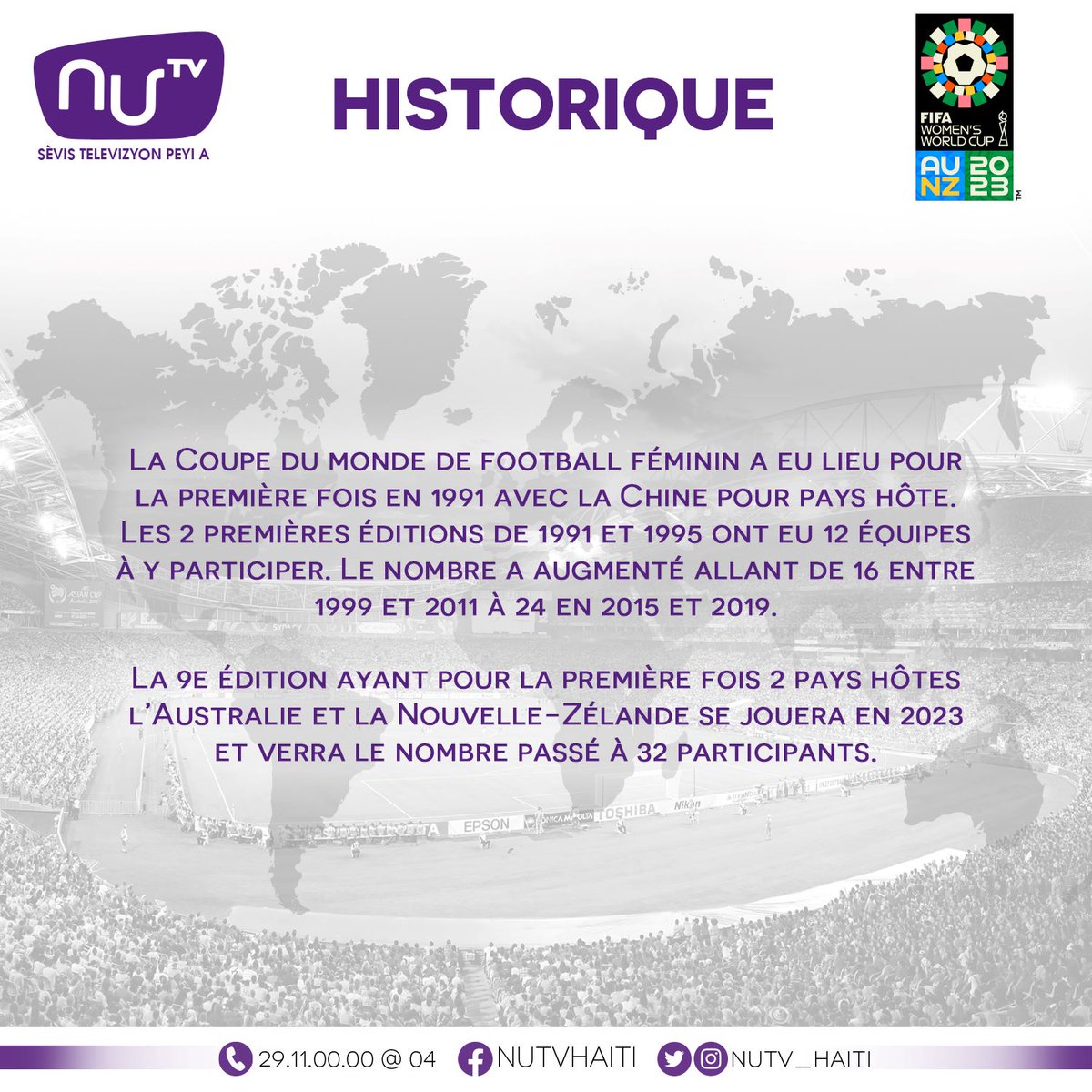 nutv_haiti's tweet photo. ⚽️HISTORIQUE COUPE DU MONDE FEMININE⚽️
La Coupe du monde de football féminin est un tournoi international qui se joue tous les 4 ans et met en valeur les compétences, le talent et la passion des équipes de football féminin du monde entier.
#FIFAWWC #Nutv https://t.co/xHJD2yb0CH