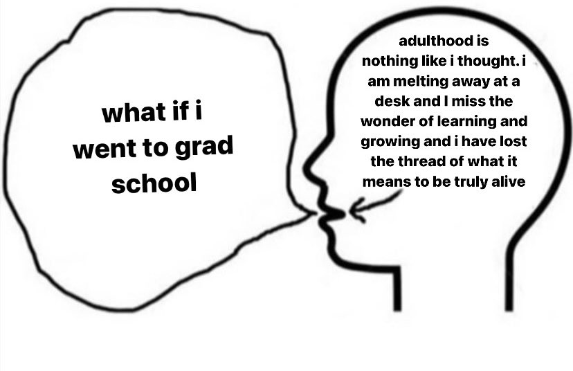 ItsPonie's tweet photo. @gyalzi I’m sorry everytime I see grad school mentioned I gotta post it https://t.co/rwOgjxRkMR
