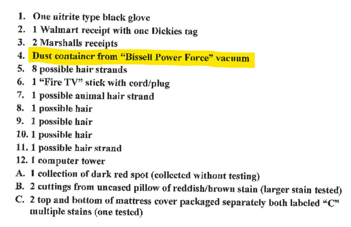 @LeighOCake @JosephScottMorg @CoffindafferFBI I think you're remembering that LE's took a; Dust container from 'Bissell Power Force Vacuum' from BK's Pullman, WA apartment. A vacuum isn't on the Search Warrant inventory for the Kohberger family home .. 😎