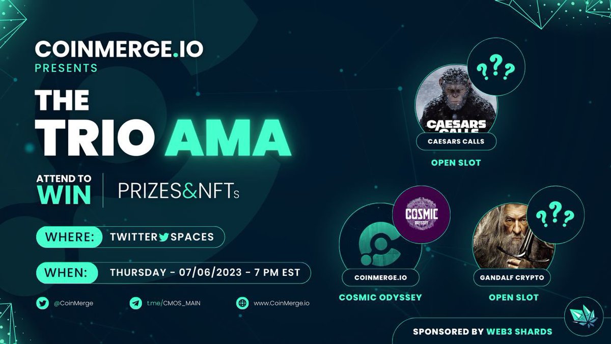 📢CoinMerge.io Presents This Influencer’s Choice #AMA!

🔥3 Influencers
🔥3 Projects
🔥1 Massive AMA

🗓7/6/23

#NFT #GiveAway

⭐️Follow All
<a href="/gandalfcryptto/">GandalfCrypto</a>  
<a href="/CaesarsCalls/">David Grokenshtein</a>
<a href="/COGamesETH/">Cosmic Odyssey</a>
<a href="/A1_STRIVE/">A 1</a>
<a href="/coinmerge/">CoinMerge</a>
⭐️Like, RT 🏷 2!
⭐️Tune In for 🎉
x.com/i/spaces/1OwGW…