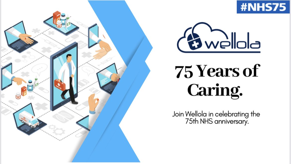Happy Birthday to the @NHSuk! @Wellola would like to congratulate #NHS on celebrating 75 years of health and care service provision. We are proud to support a health system that continues to embrace #digitalhealth & innovation #NHS75