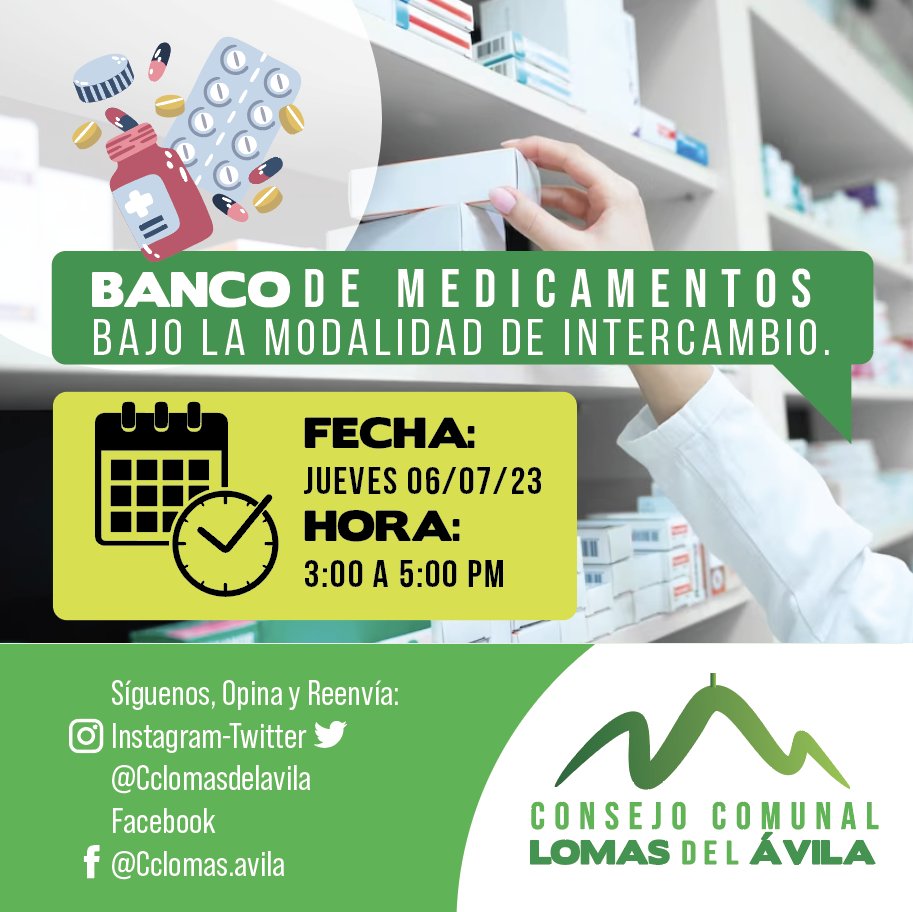 El Banco de Medicamentos Lomas del Ávila.
Listado de medicamentos.
Bajo la modalidad de intercambio.
Atención al Público:
Lugar: Parque La Julia, el
Día y fecha: jueves 06/07/23
Horario: 3:00-5:00pm.

Comité de Salud.
C.C. Lomas del Ávila.