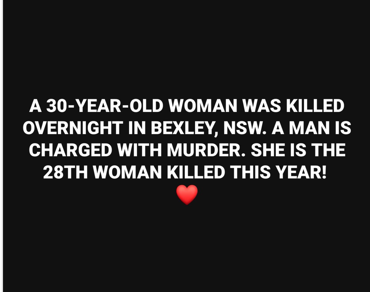 ShereleMoody's tweet photo. A 30-YEAR-OLD WOMAN WAS KILLED OVERNIGHT IN BEXLEY, NSW. A MAN IS CHARGED WITH MURDER. SHE IS THE 28TH WOMAN KILLED THIS YEAR! 
❤️ https://t.co/9GCsLMaeci