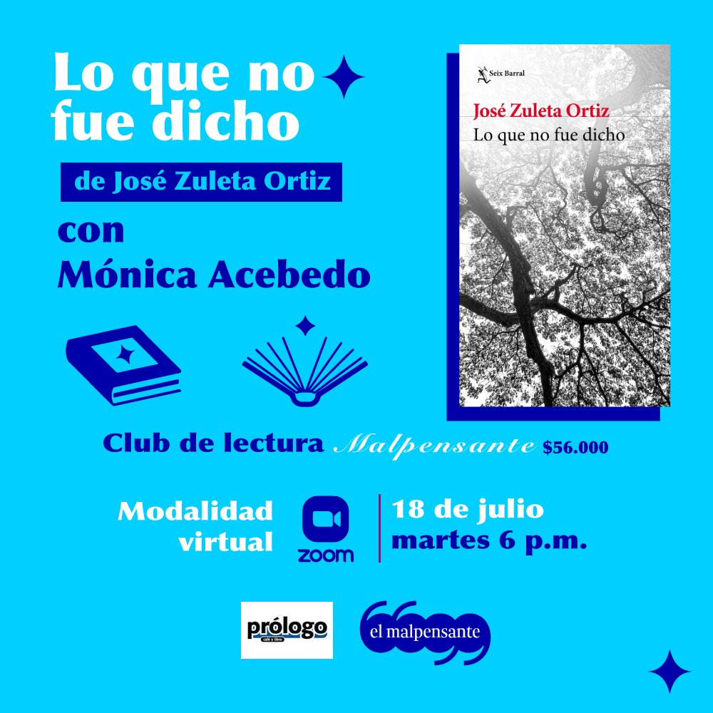 malpensante's tweet photo. ¿Hace rato ha querido unirse a un club de lectura y aún no encuentra el indicado? 🔎📘 ¡Muy pronto tendremos la sesión de julio del Club de lectura con Mónica Acebedo! De la mano de una experta descubra mes a mes libros y autores imperdibles.

En esta ocasión, el Club estará dedicado a la novela “Lo que no fue dicho", por José Zuleta Ortiz. 

Nos encontraremos el 18 de julio a las 6:00 p. m. Y para que la distancia no sea excusa, esta vez lo haremos de forma virtual. ¡Lo/a esperamos! 💯

📖 Si quiere inscribirse al Club de lectura llame o escriba al +57 316 7419125 o +57 318 2804233.

#lectura 
#clubdelectura 
#autores 
#josézuletaortiz 
#librosrecomendados