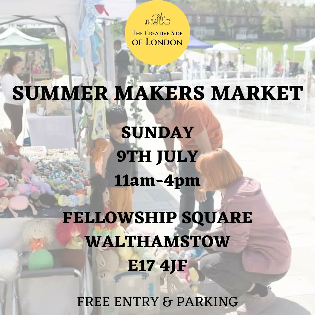 CreativesideLDN's tweet photo. Summer Makers Market 
Fellowship Square 
@FSQ_E17 
Sunday
9th July
1100-1600 
Free entry &amp; parking 
@wfcouncil
#e17 @WForestEvents https://t.co/QZ5AqttOuC