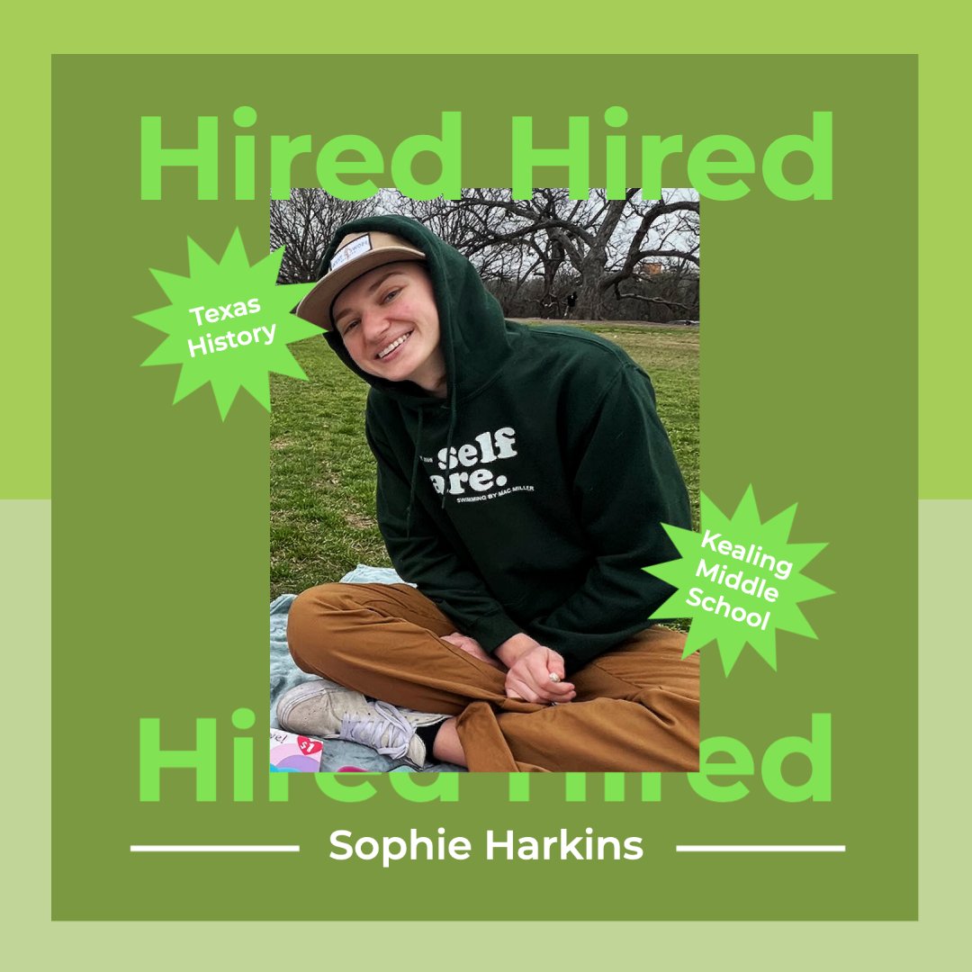 Congratulations to Sophie, Kealing Middle School's new 7th grade Texas history teacher! #UTeachersGetHired #OurTeachersChangetheWorld