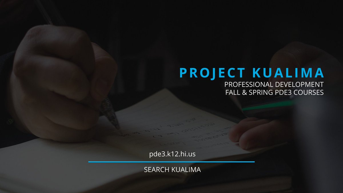 Check out fall and spring Project KUALIMA courses in PDE3, 3 credits each! HMTSS, behavior screening, low-intensity behavior strats., managing acting out behavior, and more! It’s organized, informative, and one of the best PDE3 courses!

pde3.k12.hi.us search KUALIMA