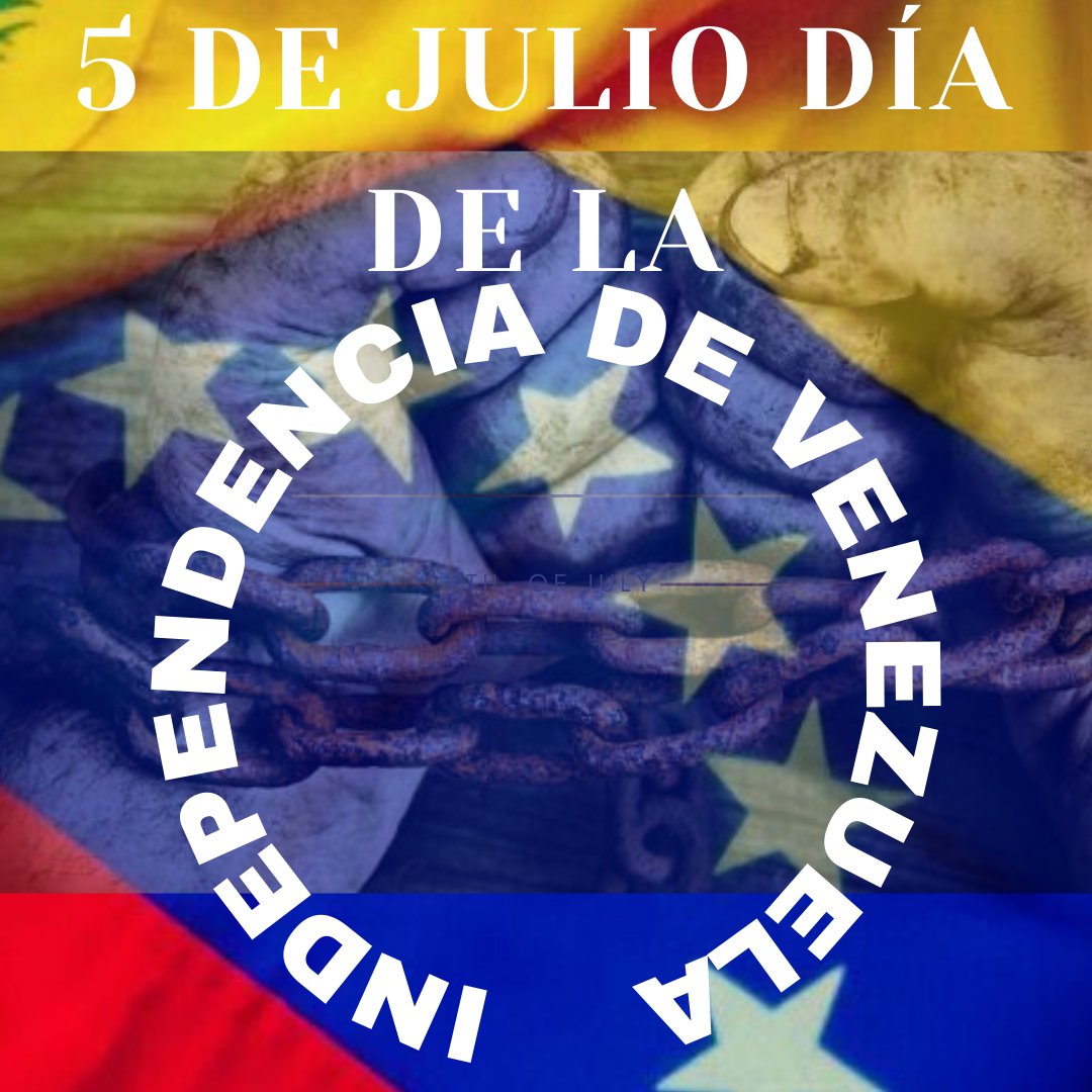 #5deJULde2023 #DiaDeLaIndependenciaDeVenezuela