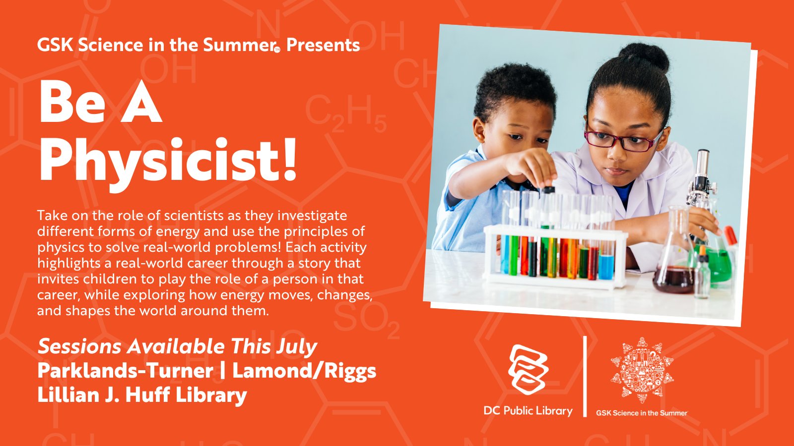 DC Public Library on Twitter "Be a Physicist with GSK Science in the