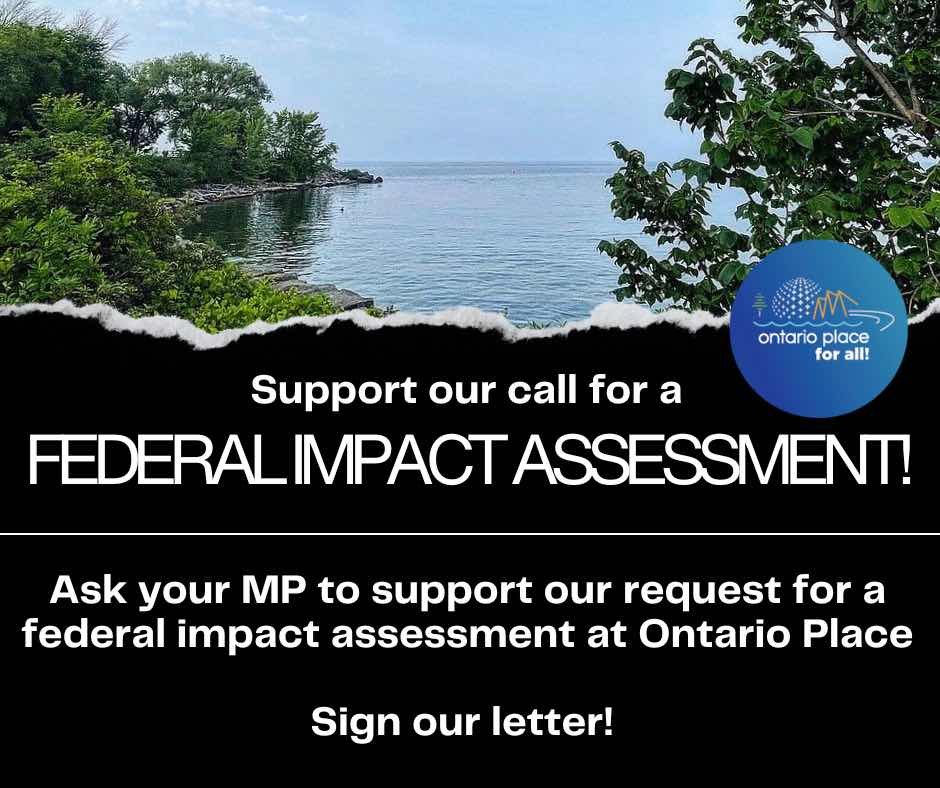 Support our call for a Federal Impact Assessment of the MegaSpa project at Ontario Place! Ask your MP to support the assessment at ontarioplaceforall.com/takeaction #topoli #Onpoli #SaveOntarioPlace