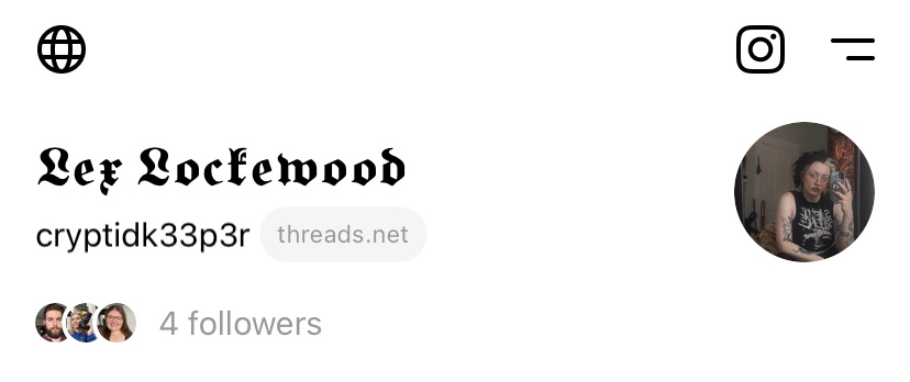lol hey y'all my @ on threads is the same as my personal insta ( cryptidk33p3r ) i've been missing a place to say words so i will be back on my bullshit over there until further notice