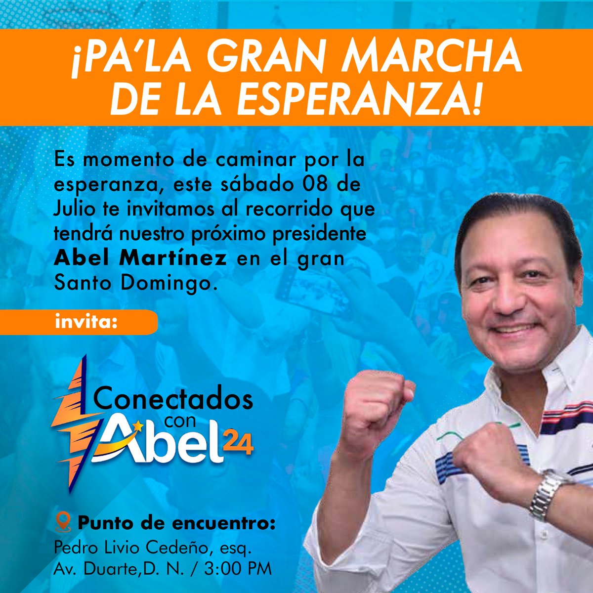 ConectadosAbel's tweet photo. ¡Marcha con Abel y el PLD! 

🗓️ Sábado 8 de julio.
🕜 3:00 p.m.
📍 Avenida Duarte con Pedro Livio Cedeño, Distrito Nacional. 

#MarchaDeLaEsperanza
#AguantenQueFaltaPoco https://t.co/ZqOKDKOdHu