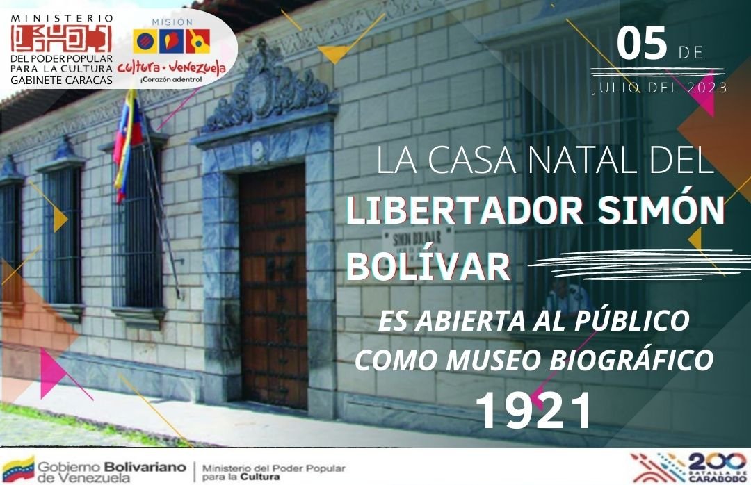 #5Jul
#IndependenciaDeLaPatria

#Efeméride. Tal día como hoy hace 102 años la Casa Natal del Libertador Simón Bolívar es abierta al público como museo biográfico (1921).